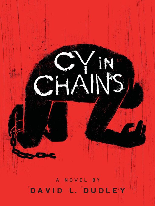 Title details for Cy in Chains by David L. Dudley - Available